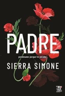 Padre: Perdóname porque he Pecado por Sierra Simone