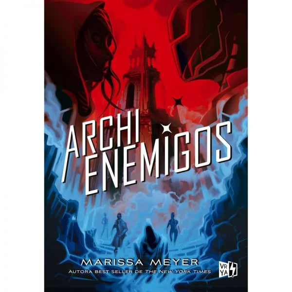 Archienemigos (Renegados 2) por Marissa Meyer