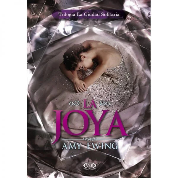La Joya (La Ciudad Solitaria) por Amy Ewing
