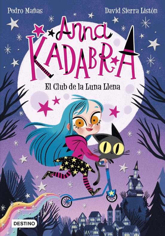 Anna Kadabra 1. El Club de la Luna Llena por Pedro Mañas