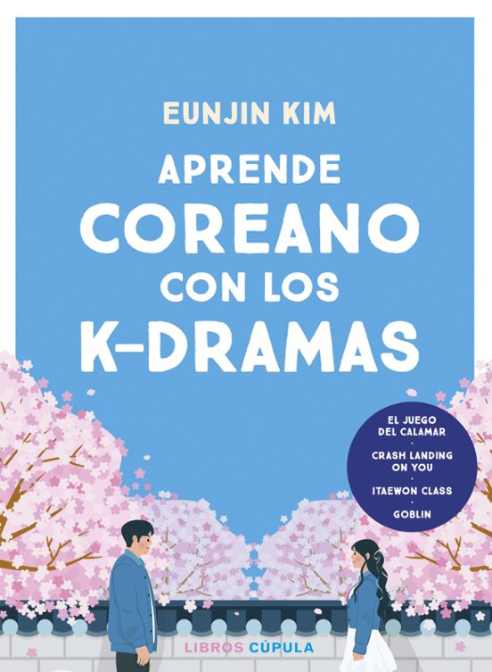 Aprende Coreano con los K-Dramas por Eunjin Kim