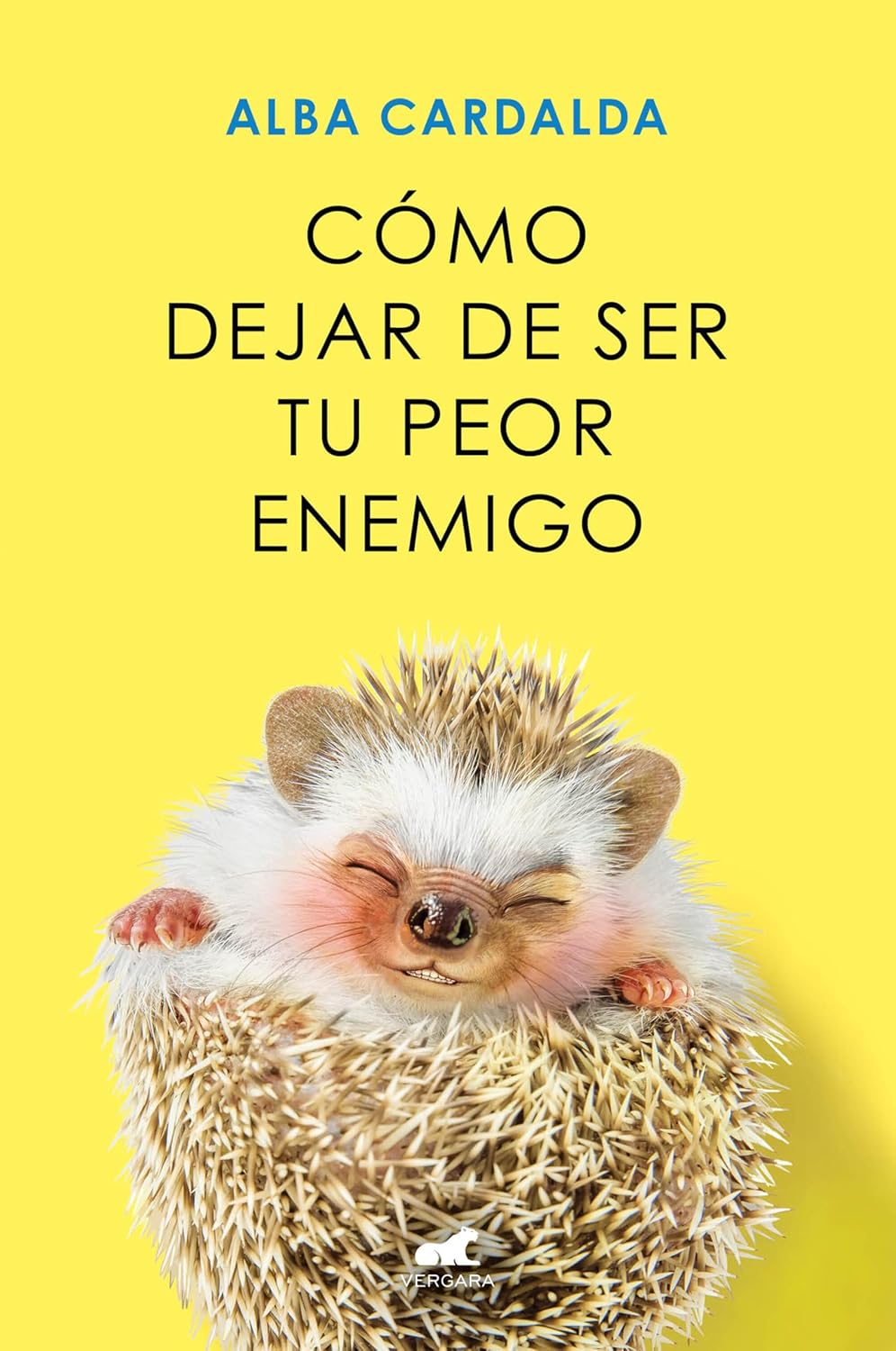 Cómo Dejar de Ser tu Peor Enemigo por Alba Cardalda