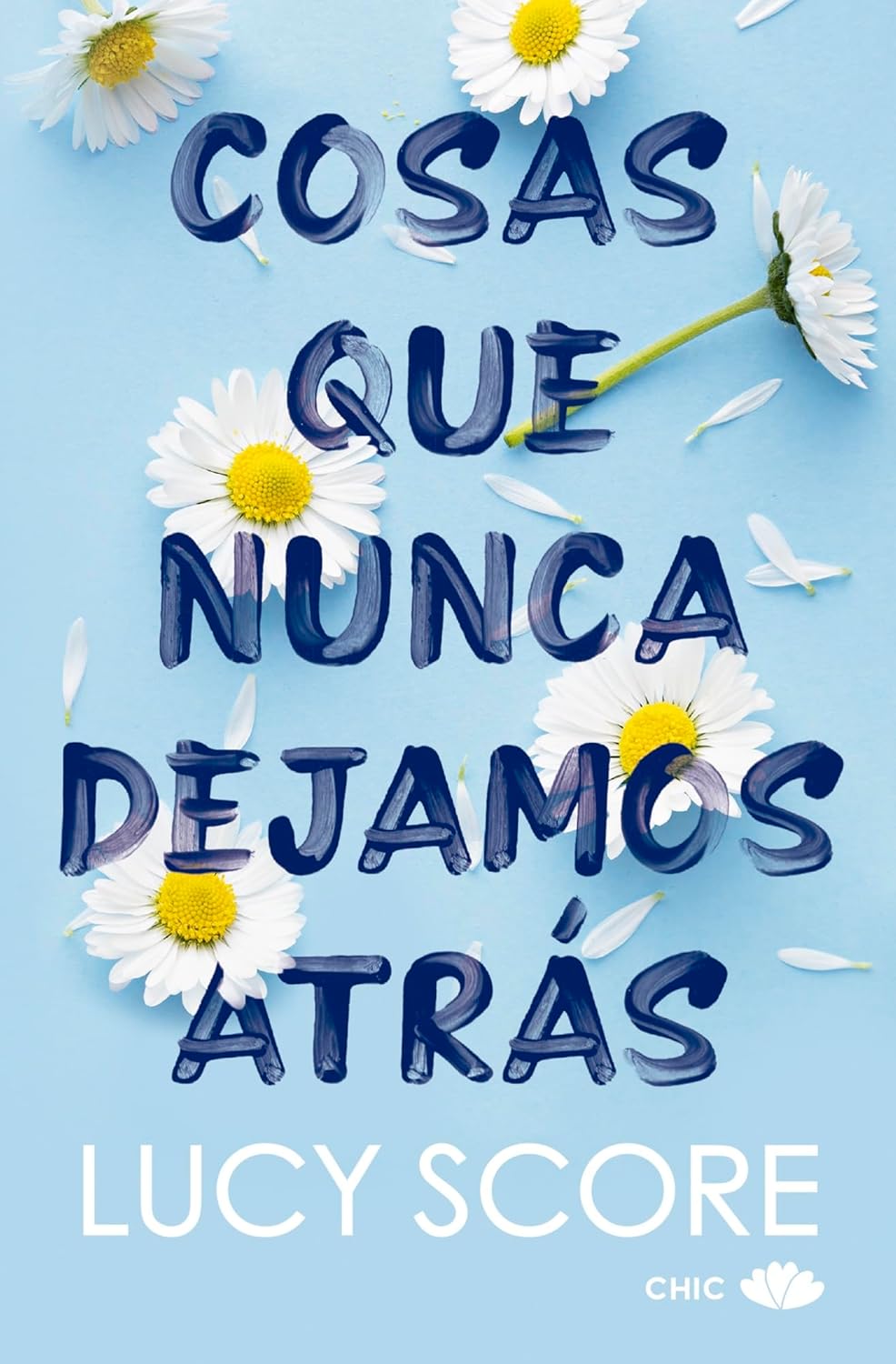 Cosas que Nunca Dejamos Atrás por Lucy Score