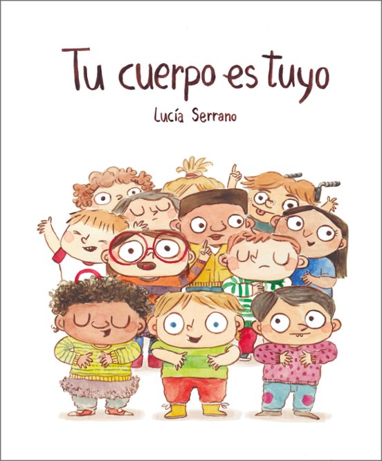 Tu Cuerpo es Tuyo por Lucía Serrano