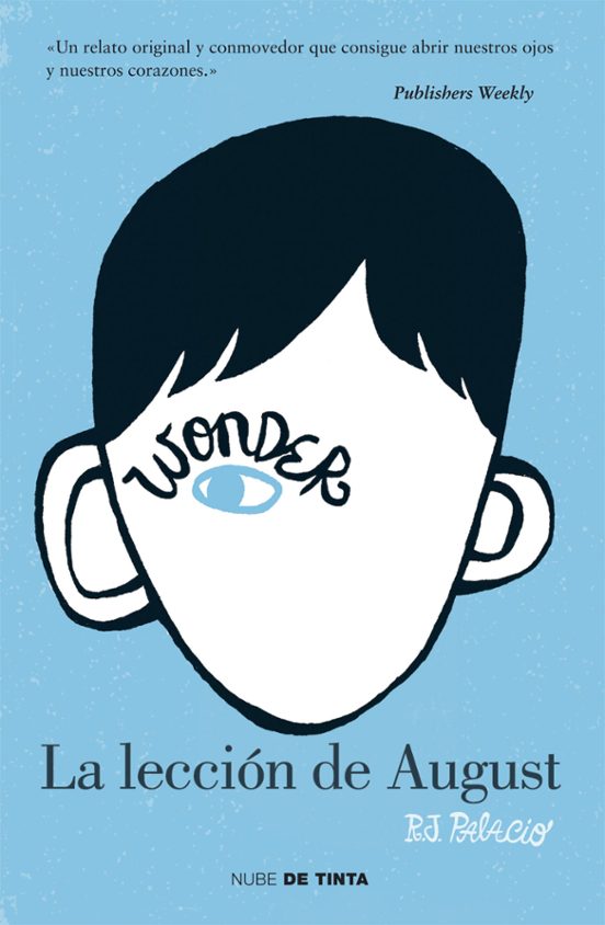 Wonder. La Lección de August por R. J. Palacio