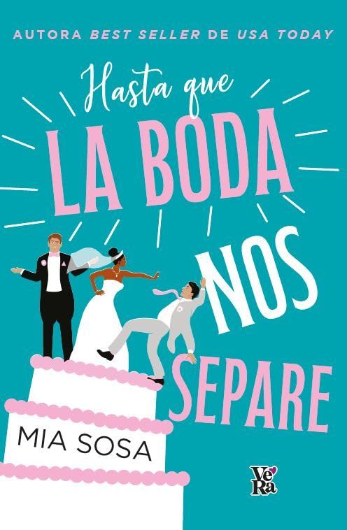 Hasta que la Boda nos separe por Mia Sosa