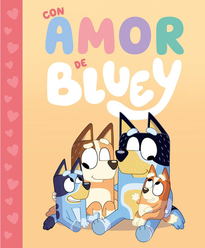 Bluey. Un cuento - Con amor de Bluey