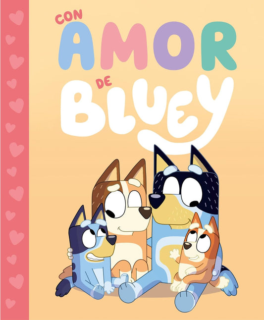 Bluey. Un cuento - Con amor de Bluey