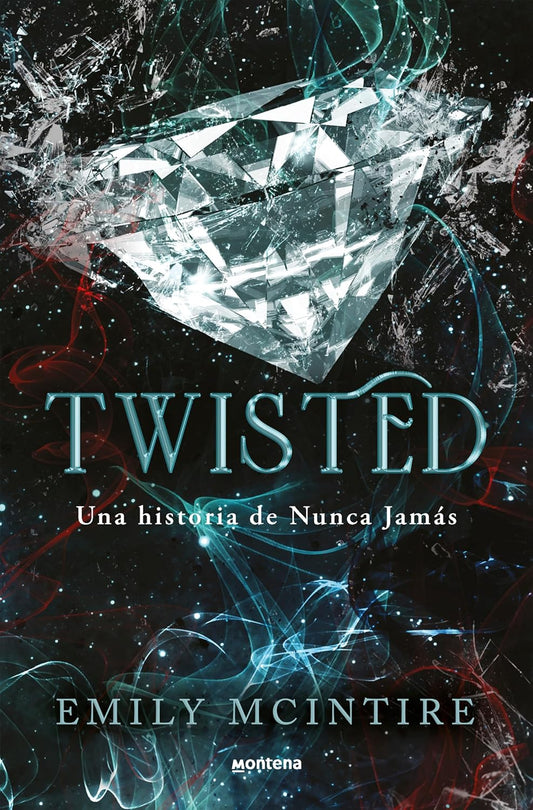 Twisted (Nunca Jamás 4) por Emily McIntire