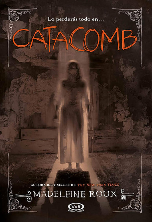 Catacomb (Saga Asylum 3) por Madeleine Roux