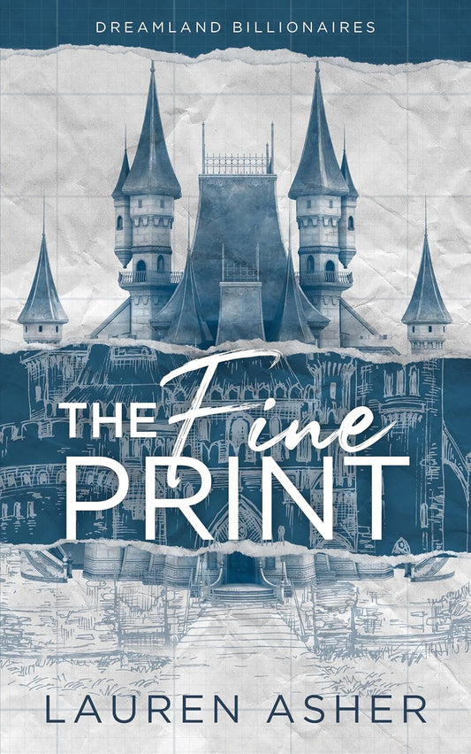 The Fine Print (Dreamland Billionaires, 1) by Lauren Asher