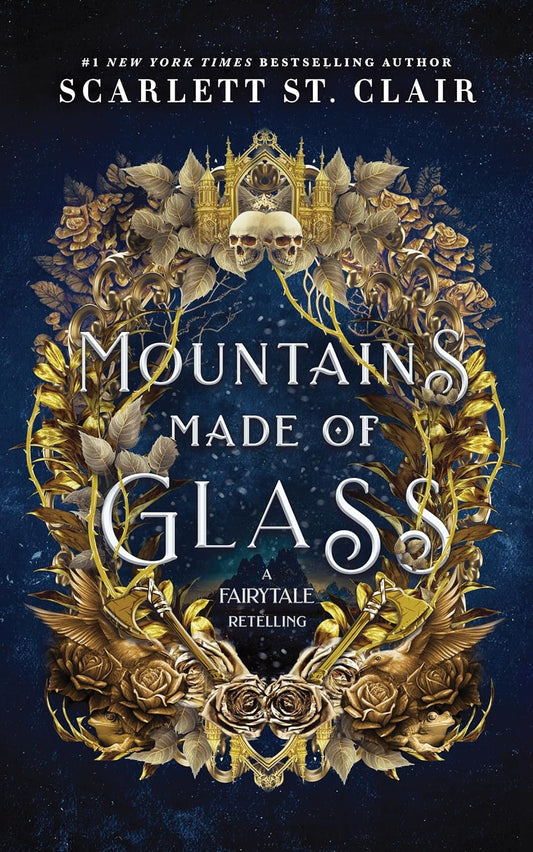 Mountains Made of Glass (Fairy Tale Retelling, 1) by  Scarlett St. Clair