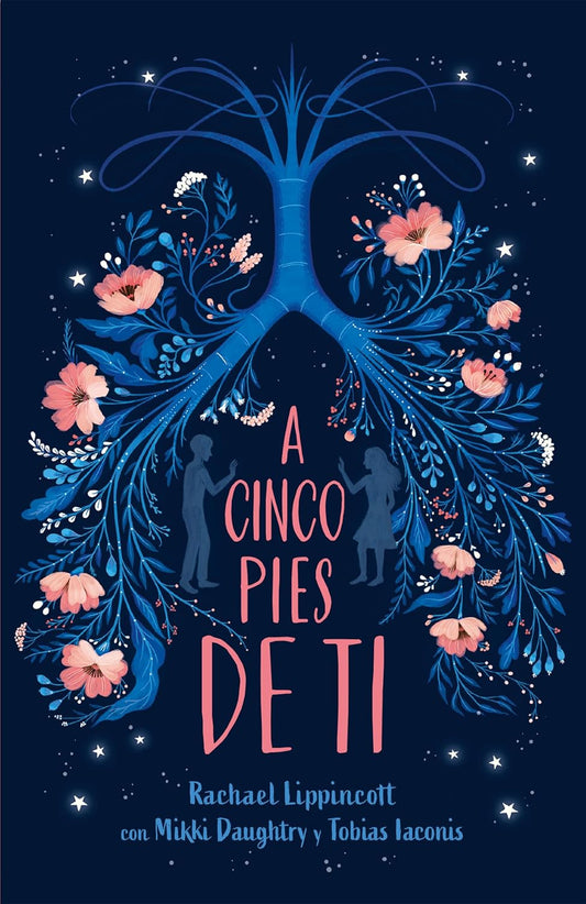 A Cinco Pies De Ti por Rachael Lippincott