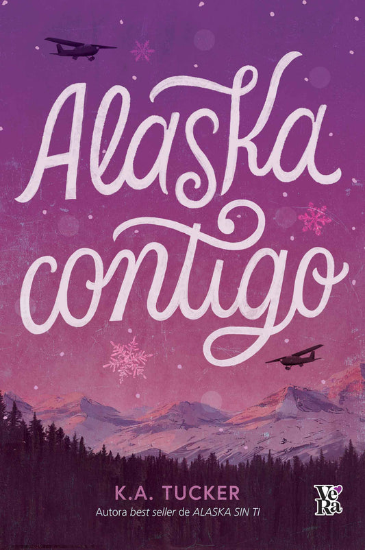 Alaska Contigo por K. A. Tucker