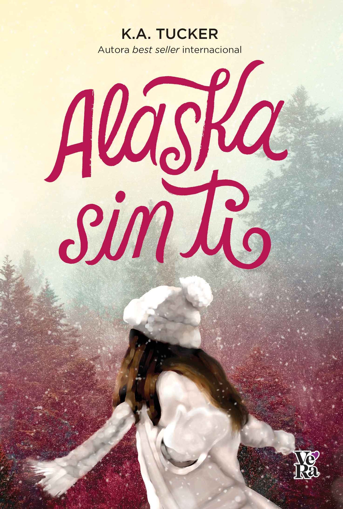 Alaska Sin Ti por K. A. Tucker