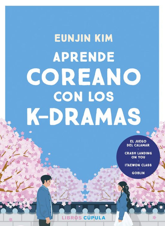 Aprende Coreano con los K-Dramas por Eunjin Kim
