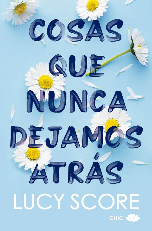 Cosas que Nunca Dejamos Atrás por Lucy Score