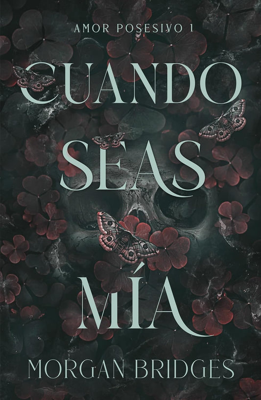 Cuando Seas Mía por Morgan Bridges