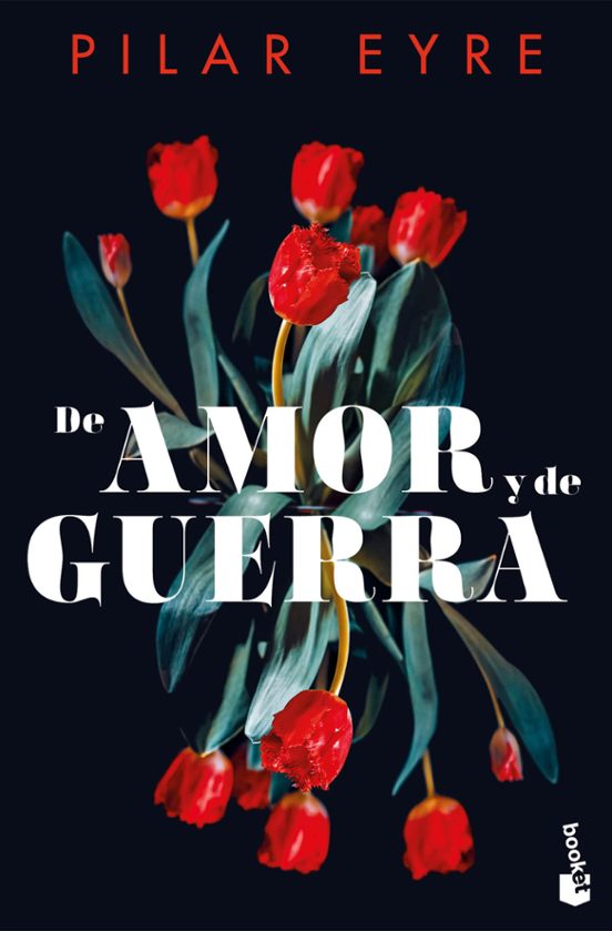 De Amor y de Guerra por Pilar Eyre