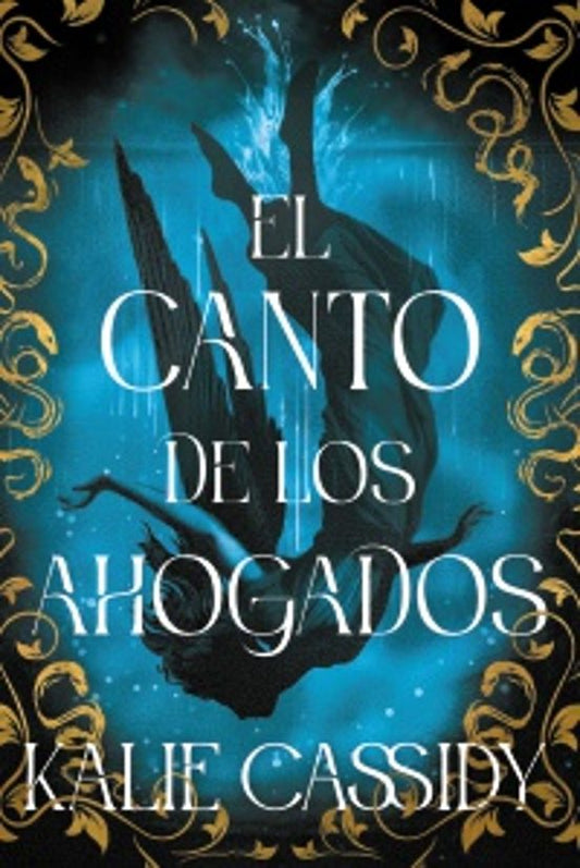 El Canto de los Ahogados por Kalie Cassidy