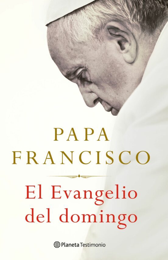 El Evangelio del Domingo por Papa Francisco