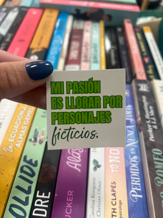 Sticker "Mi Pasión es Llorar por Personajes Ficticios"