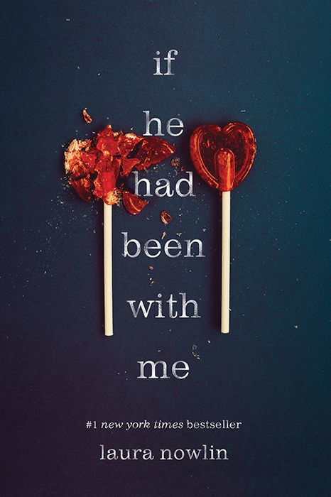 If He Had Been with Me by Laura Nowlin (Usado - Corazón Abierto)