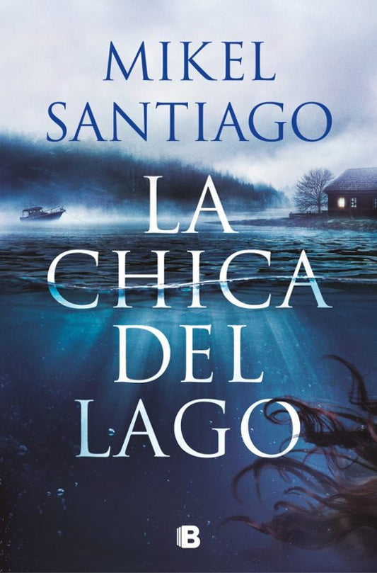 La Chica del Lago por Mikel Santiago