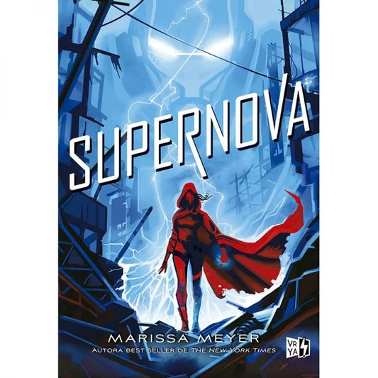 Supernova (Renegados 3) por Marissa Meyer