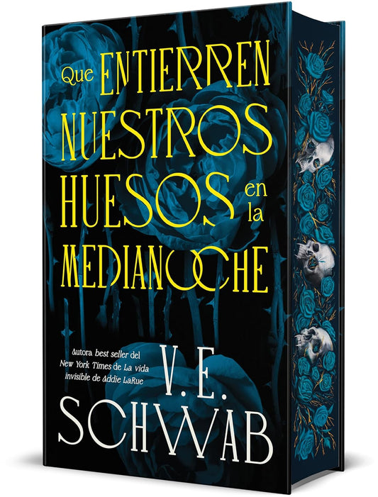 Que Entierren Nuestros Huesos en la Medianoche por V.E. Schwab