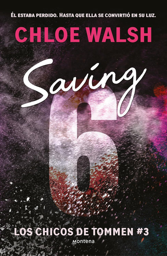 Saving 6 por Chloe Walsh