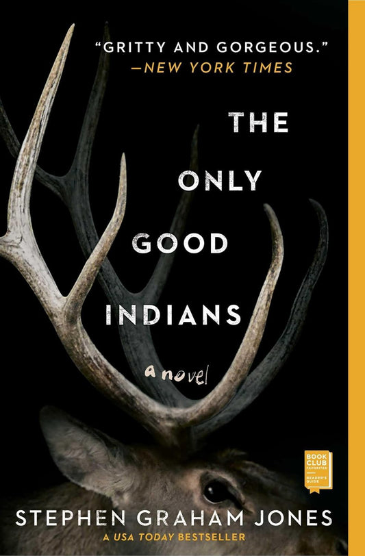 The Only Good Indians by Stephen Graham
