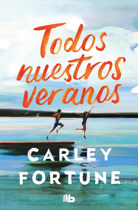 Todos Nuestros Veranos por Carley Fortune