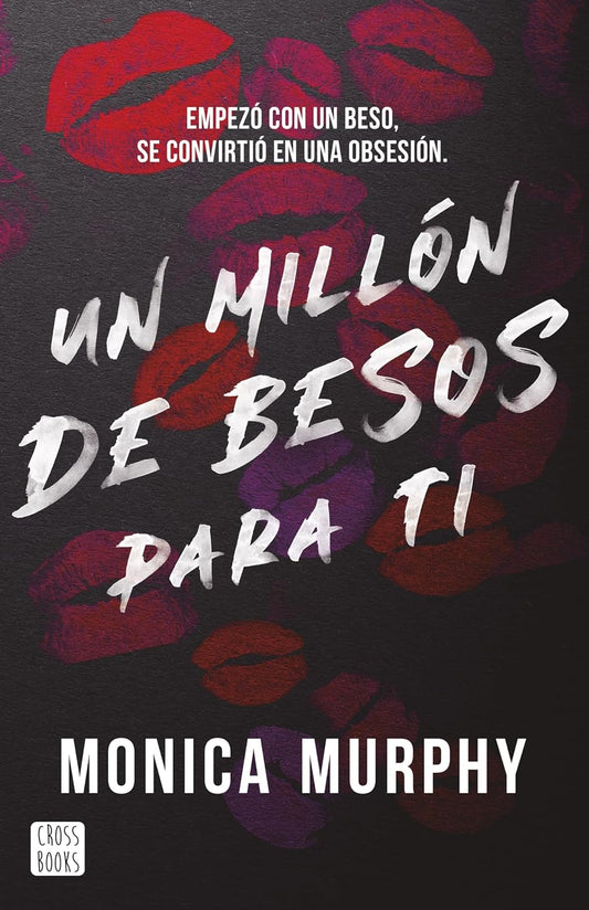 Un Millón de Besos para Ti por Monica Murphy