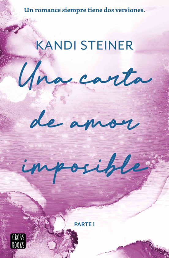Una Carta de Amor Imposible por Kandi Steiner